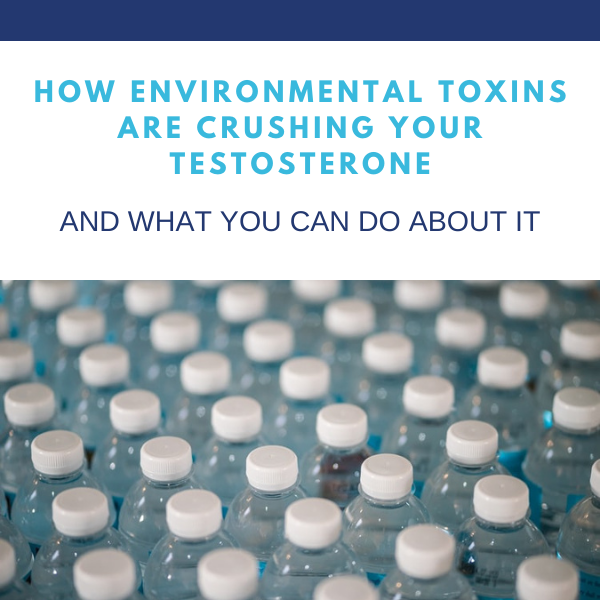 Environmental toxins to testosterone blog photo | Gapin Institute